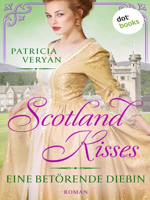 cover image of Scotland Kisses--Eine betörende Diebin
